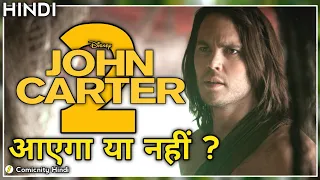 John Carter 2 Release date & More Details | Comicnity Hindi