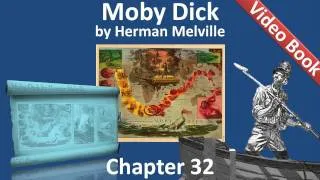 Chapter 032 - Moby Dick by Herman Melville