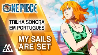 ONE PIECE (Netflix Live Action) Trilha em Português - My Sails are Set (PT-BR)