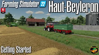 FS22 - Haut-Beyleron  - Getting Started - #1