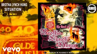 Brotha Lynch Hung - Situation (Official Audio - Explicit)