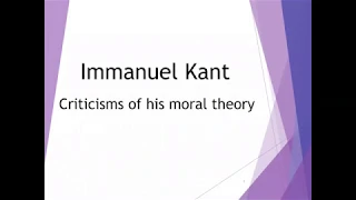 Kant's Ethics Part 2: Criticisms