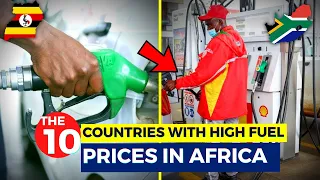 The 10 African Countries With The HIGHEST FUEL PRICES 2023...