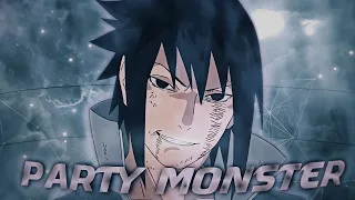 Sasuke - Party Monster [EDIT/AMV] first ae edit  4K!