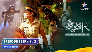 SuperCops Vs Super Villains || Episode 35 Part-2 || Lightning Attack #starbharat