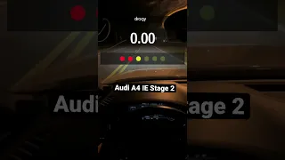 Audi A4 B9 IE Stage 2 0-60 🚀