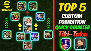 Top 5 Best Custom Formation Quick Counter Tiki - Taka 🔥 | Best Formations In eFootball 2024 Mobile