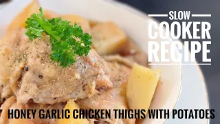 Slow Cooker Recipe - Honey Garlic Chicken thighs with Potatoes #slowcookerrecipe #honeygarlicchicken