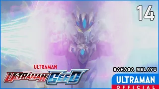 ULTRAMAN GEED Episode 14 "Shadows of Shadows" | Bahasa Melayu