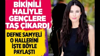 Defne Samyeli bikinili haliyle gençlere taş çıkardı fit vücudu olay!