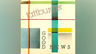 [1987] Fattburger / "Good News" [Full LP]