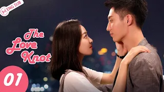 The Love Knot 01💗We Will Love in Spring (Huang Jingyu, Song Qian) | 结爱之春 | ENG SUB