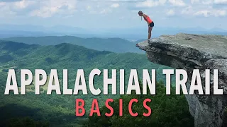 Appalachian Trail Basics: How To Hike The AT For ANY EXPERIENCE LEVEL