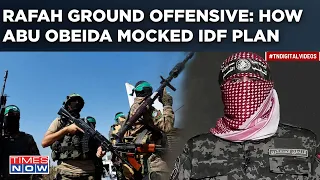 Hamas' Abu Obaida Mocks IDF Troops As Israel's Rafah Ground Offensive Intensifies| Gaza War