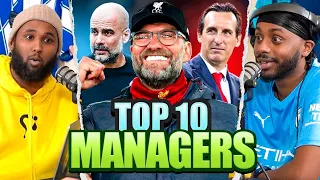 DEBATE: Our TOP 10 BEST CURRENT MANAGERS!