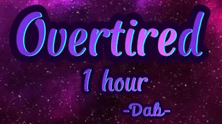 Overtired 1 hour-Dab(Feat.chilythoi)