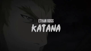 Ethan Ross - Katana