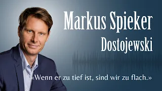 Markus Spieker – Dostojewski wird 200 Jahre