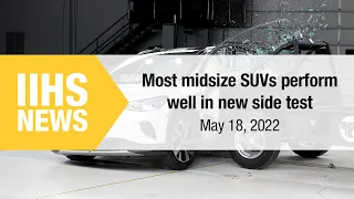 Most midsize SUVs perform well in new side test - IIHS News
