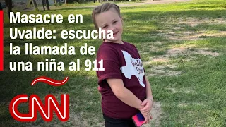 Niña llamó al 911 para pedir ayuda durante masacre en Uvalde, Texas. Escucha la llamada