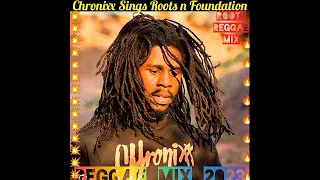 Reggae Mix 2023💯 Chronixx sings Roots and Foundation, Roots and Culture, Roots Reggae, Roots Mix.