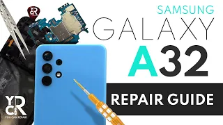 SAMSUNG GALAXY A32 REPAIR GUIDE | GALAXY A32 TEARDOWN / DISASSEMBLY | YCR