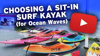 Episode 4:  How to Choose a Surf Kayak (Sit Inside) for Ocean Waves. A Beginner's How-To-Series.