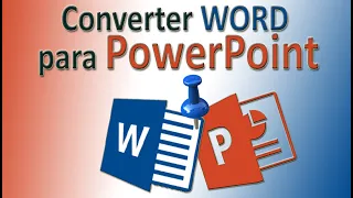 Como converter Word para Porwerpoint