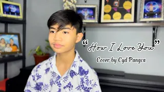 “How I Love You” - Engelbert Humperdinck (Cover) | Cyd Pangca