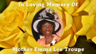 Mother Emma Lee Troupe - Celebration of Life