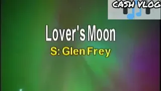KARAOKE.       LOVERS MOON by Glen Frey