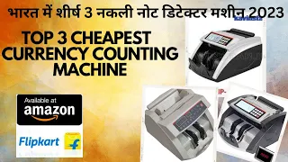 top 3 Cheapest Currency Counting Machine With Fake Note Detector in India 2024