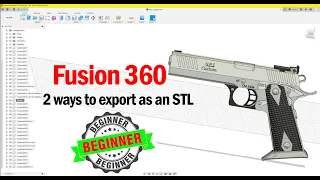 Fusion 360 - 2 ways to export as an STL [BEGINNER]