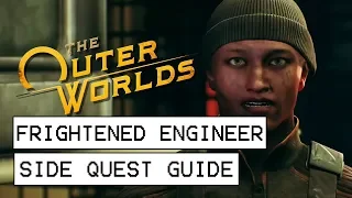 The Outer Worlds Frightened Engineer Side Quest Guide