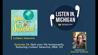 Episode 59: Quit your life temporarily, featuring Colleen Newvine, MBA ‘05
