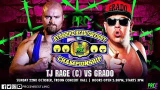 Pro2sday #38 - TJ Rage vs Grado! AYRSHIRE HEAVYWEIGHT CHAMPIONSHIP MATCH!!!
