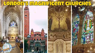 London's Churches | The Oldest and Most Beautiful