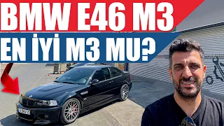 BMW E46 M3 | En İyi M3 Mü?