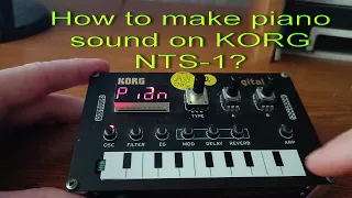 How to make piano sound on KORG Nu:Tekt NTS-1? And Minilogue XD too!