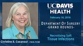 Necrotizing Soft Tissue Infections - Christine Cocanour- FACS, FCCM