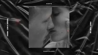 Kadie Elder - First Time He Kissed A Boy  (Korth Remix)