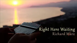 Richard Marx - Right Here Waiting | Kalimba