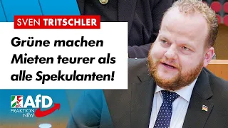 Grüne machen Wohnen unbezahlbar – Sven Tritschler AfD