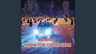 Phonk for Coffin Lada