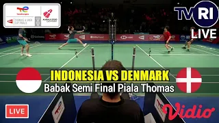 🔴LIVE INDONESIA VS DENMARK SEMIFINAL BADMINTON THOMAS CUP 2021