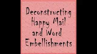 Deconstructing happy mail envelopes, making word ephemera - Starving Emma