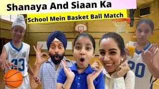 Shanaya And Siaan Ka School Mein Basket Ball Match | RS 1313 VLOGS | Ramneek Singh 1313