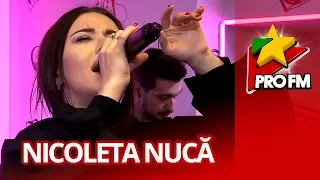 Nicoleta Nuca - Ai Uitat Cine Esti | ProFM LIVE Session