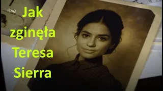 Jak zginęła Teresa Sierra