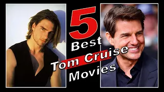 Top 5 Tom Cruise Movies